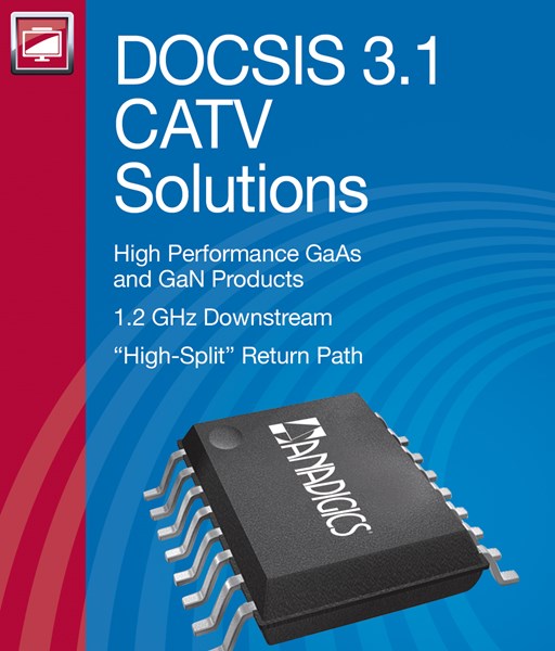 ANADIGICS DOCSIS 3.1 CATV Solutions